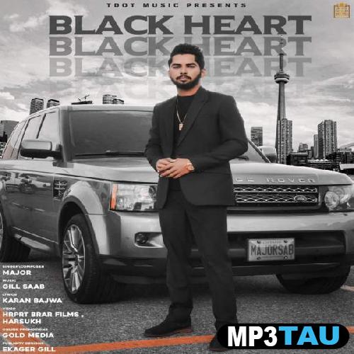 Black-Heart Major mp3 song lyrics